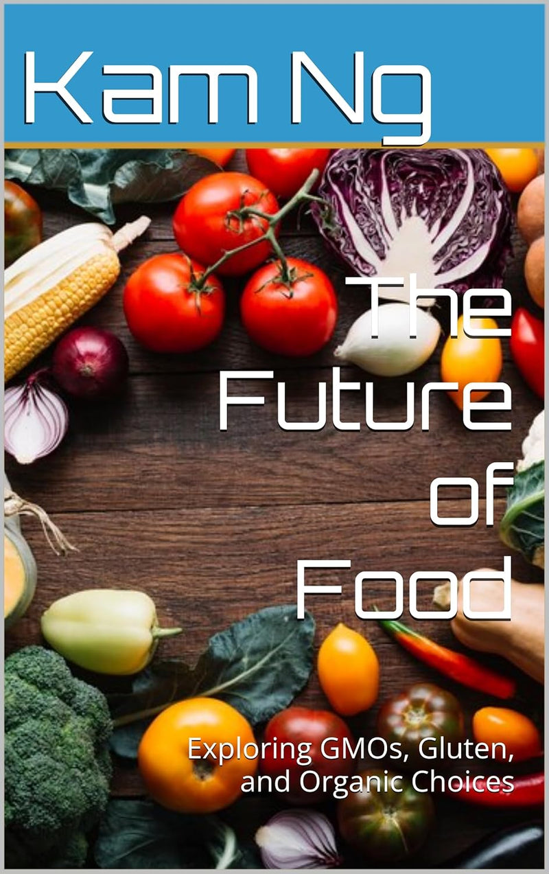 the-future-of-food-exploring-gmos-gluten-and-organ-1.jpg